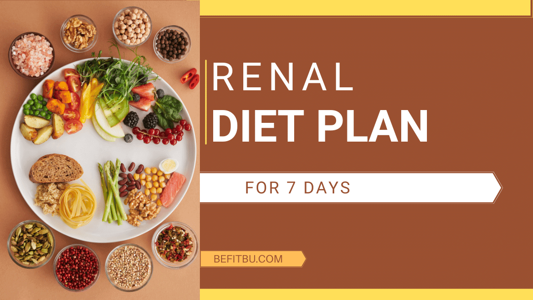 Effective 7 Day Renal Diet Meal Plan For Better Health