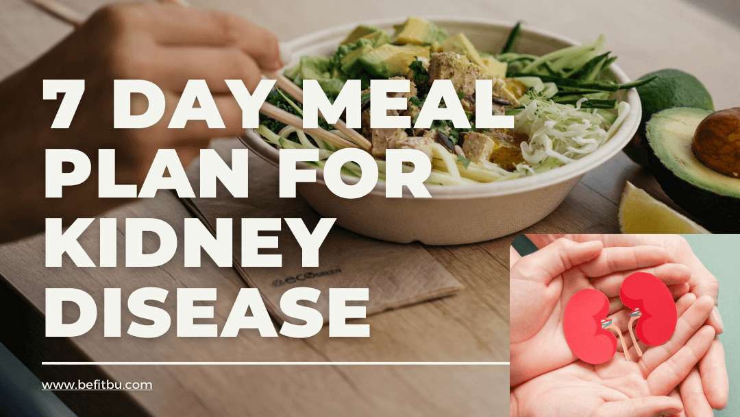 7 Day Meal Plan For Kidney Disease