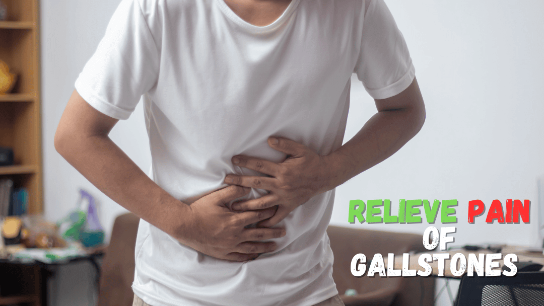 How to Relieve Pain of Gallstones | Natural Solutions