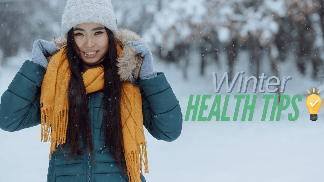 Stay Healthy All Winter: Top Tips to Feel Your Best